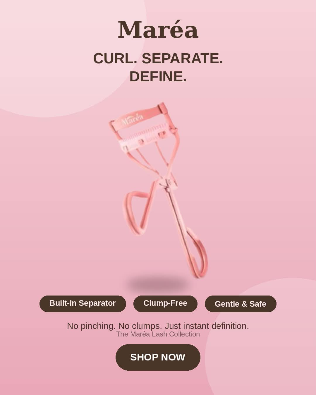 Maréa Professional Eyelash Curler — Curl. Separate. Define.